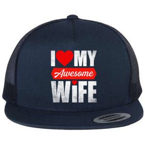 Valentines Day Couple I Love My Awesome Funny Wife Gift Flat Bill Trucker Hat