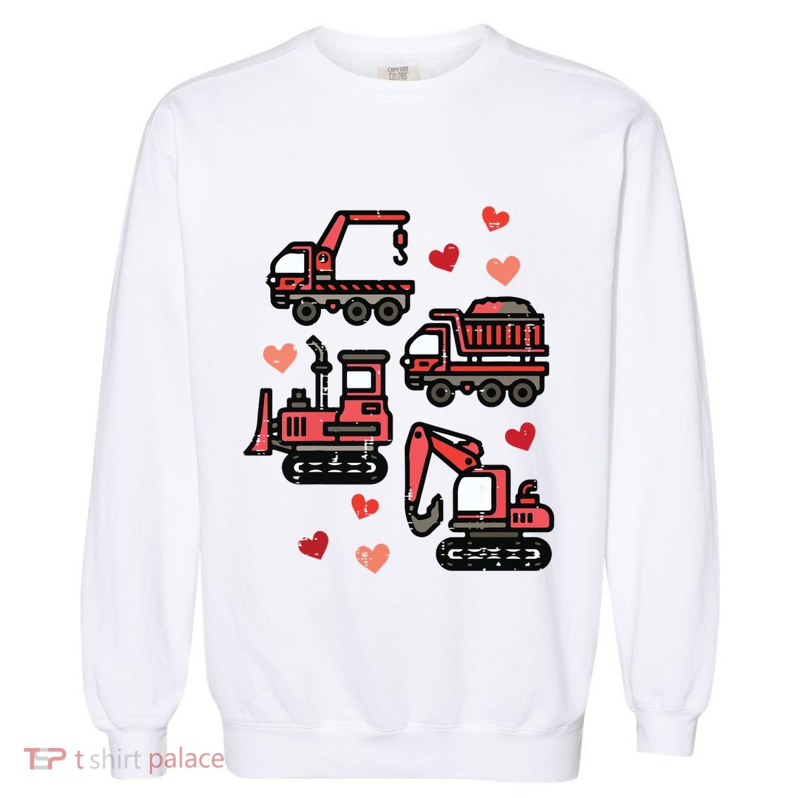 Valentines Day Construction Trucks Funny Garment-Dyed Sweatshirt