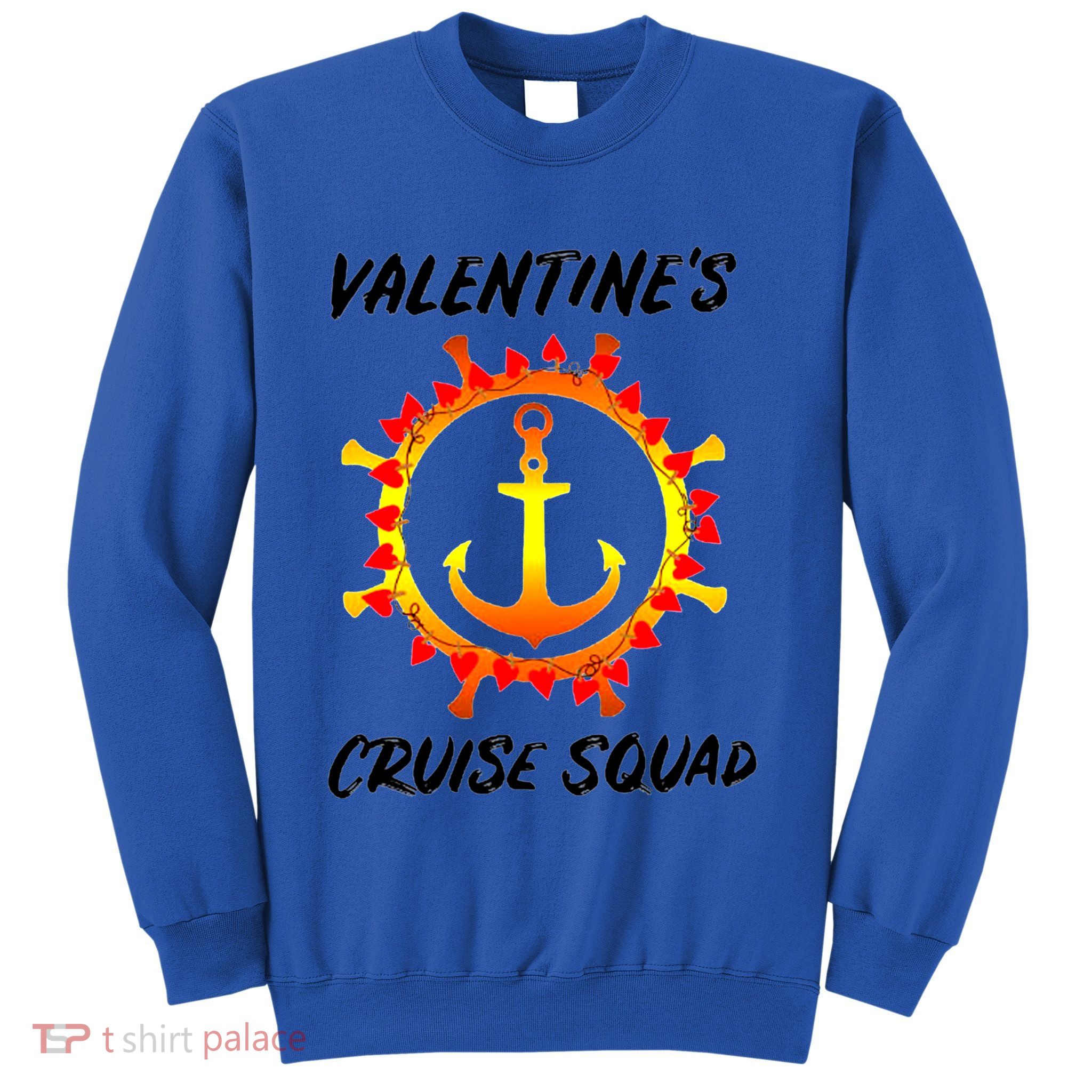 Valentine's Day Cruise Squad Couple Family Friend Matching Gift Sweatshirt