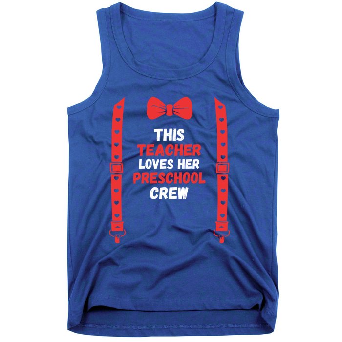 Valentines Day Custome This Teacher Loves Her Preschool Crew Gift Tank Top