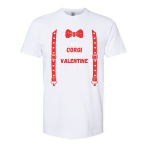 Valentines Day Custome My Corgi Is My Valentine Dog For Him Gift Softstyle CVC T-Shirt