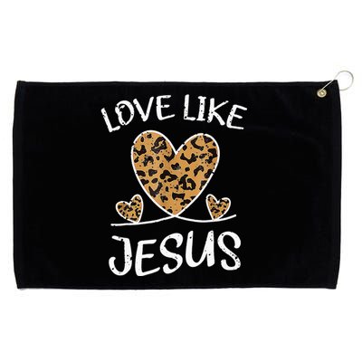 Valentine Day Christian Gift Cheetah Leopard Love Like Jesus Grommeted Golf Towel