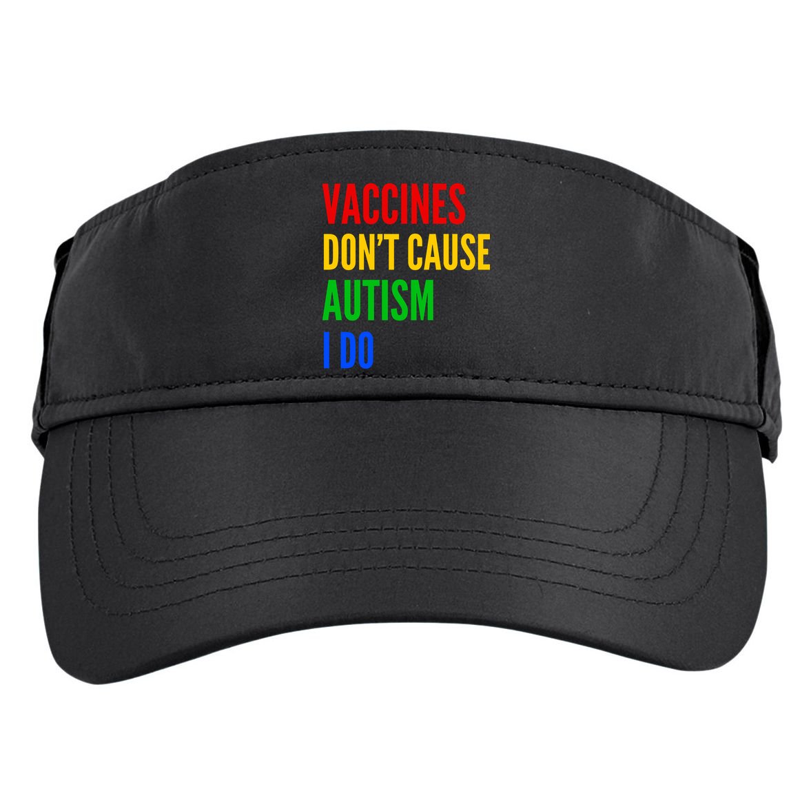 Vaccines Don’T Cause Autism I Do Adult Drive Performance Visor