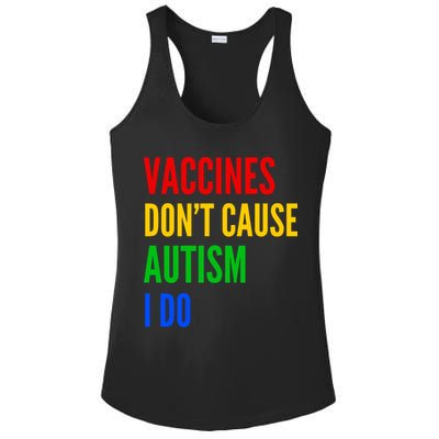 Vaccines Don’T Cause Autism I Do Ladies PosiCharge Competitor Racerback Tank