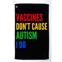Vaccines Don’T Cause Autism I Do Golf Towel
