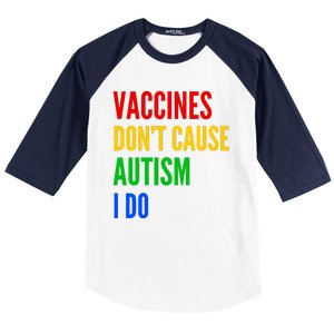 Vaccines Don’T Cause Autism I Do Baseball Sleeve Shirt