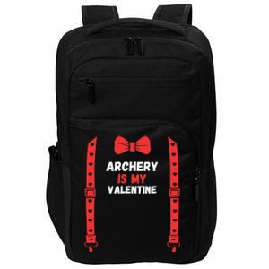 Valentines Day Custome Archery Is My Valentine For Him Funny Gift Impact Tech Backpack