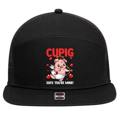 Valentines Day Cupig Says You're Mine Cupidon Funny Pig Love Gift 7 Panel Mesh Trucker Snapback Hat