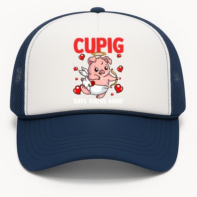 Valentines Day Cupig Says You're Mine Cupidon Funny Pig Love Gift Trucker Hat