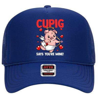 Valentines Day Cupig Says You're Mine Cupidon Funny Pig Love Gift High Crown Mesh Back Trucker Hat