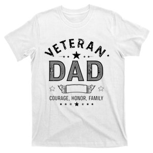 Veteran Dad Courage Honor Family T-Shirt