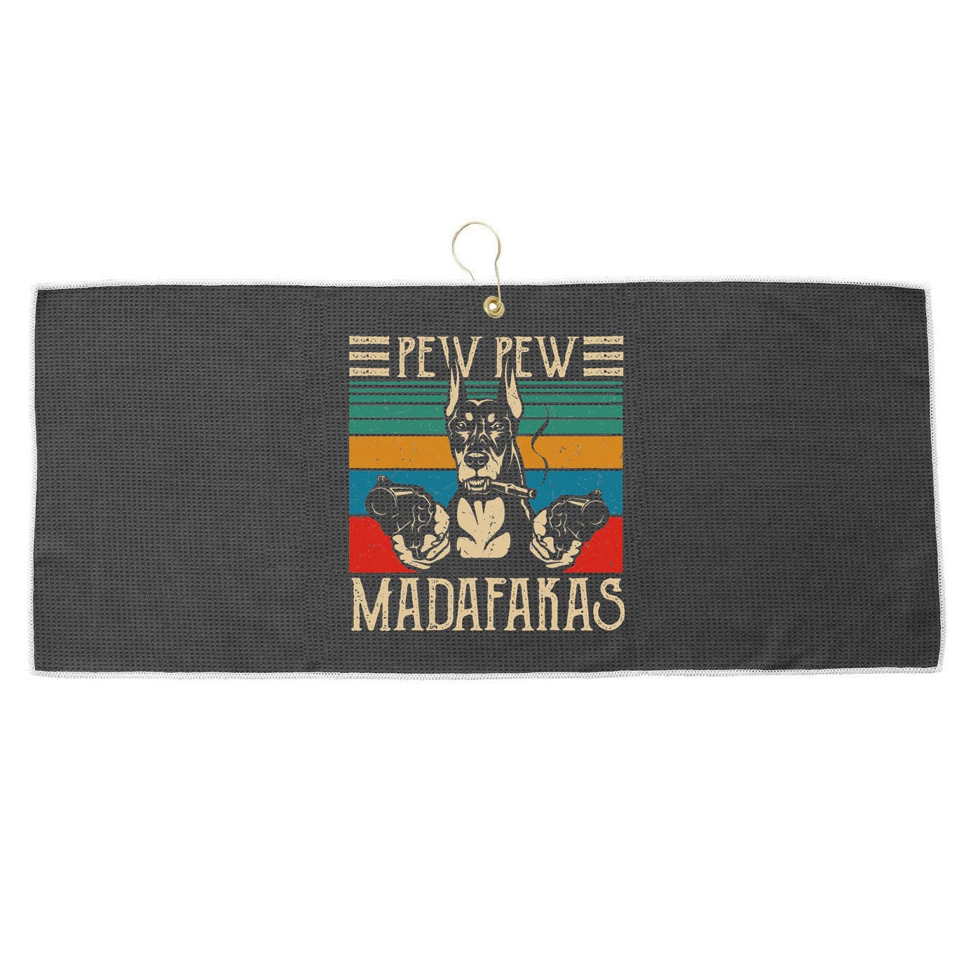 Vintage Doberman Dog Pew Pew Madafakas Crazy Dog Lovers Gift Large Microfiber Waffle Golf Towel