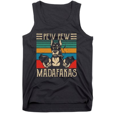 Vintage Doberman Dog Pew Pew Madafakas Crazy Dog Lovers Gift Tank Top