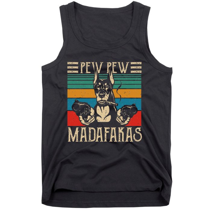 Vintage Doberman Dog Pew Pew Madafakas Crazy Dog Lovers Gift Tank Top