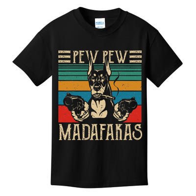 Vintage Doberman Dog Pew Pew Madafakas Crazy Dog Lovers Gift Kids T-Shirt