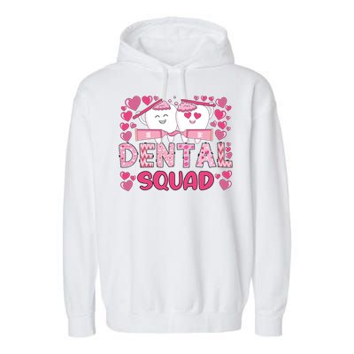 Valentines Day Dental Squad Valentine Dental Assistant Meaningful Gift Garment-Dyed Fleece Hoodie