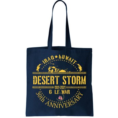 Veterans Day Desert Storm 30th Anniversary 1991 2022 Tote Bag