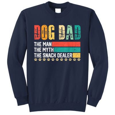 Vintage Dog Dad Dog Father The Man Myth Snack Dealer Paw Fathers Day Tall Sweatshirt