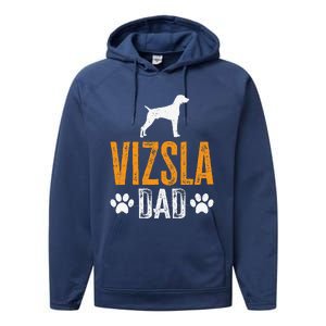 Vizsla Dad Design Dog Daddy Vizsla Father Dad Owner Lover Performance Fleece Hoodie