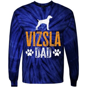 Vizsla Dad Design Dog Daddy Vizsla Father Dad Owner Lover Tie-Dye Long Sleeve Shirt