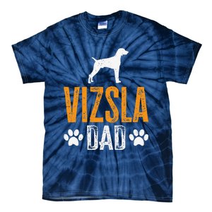 Vizsla Dad Design Dog Daddy Vizsla Father Dad Owner Lover Tie-Dye T-Shirt