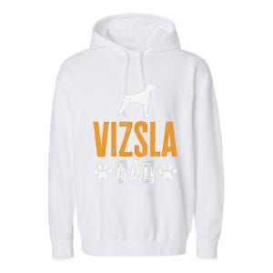 Vizsla Dad Design Dog Daddy Vizsla Father Dad Owner Lover Garment-Dyed Fleece Hoodie