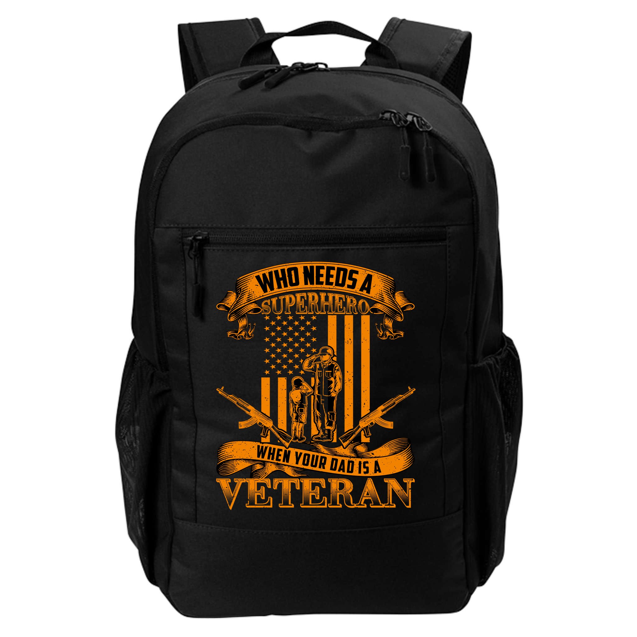 Veteran Dad Design Who Needs A Superhero Backpack