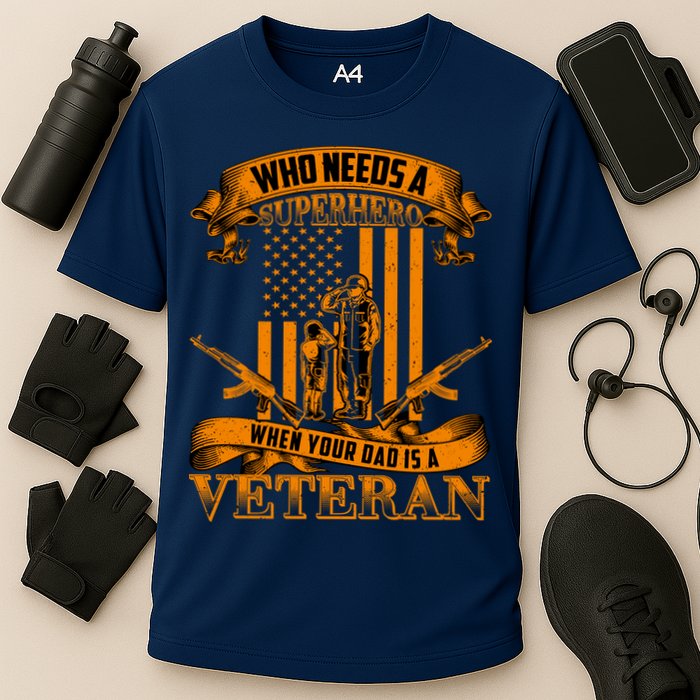 Veteran Dad Design Who Needs A Superhero Cooling Performance Crew T-Shirt