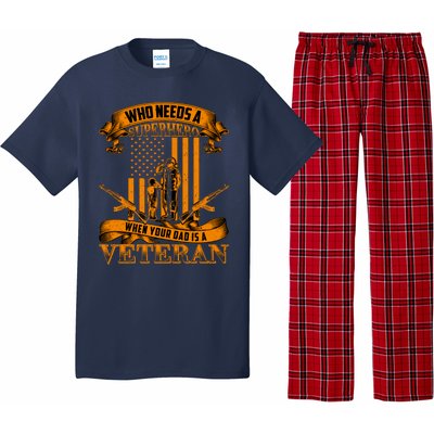 Veteran Dad Design Who Needs A Superhero Pajama Set