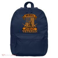 Veteran Dad Design Who Needs A Superhero 16 in Basic Backpack