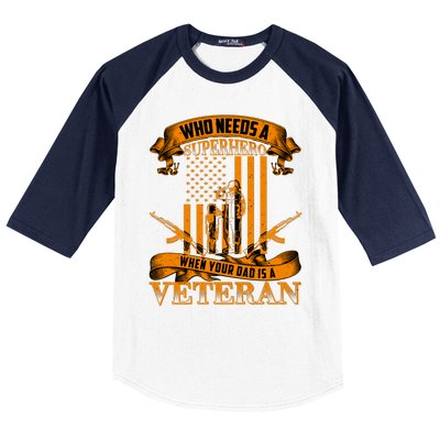 Veteran Dad Design Who Needs A Superhero Baseball Sleeve Shirt