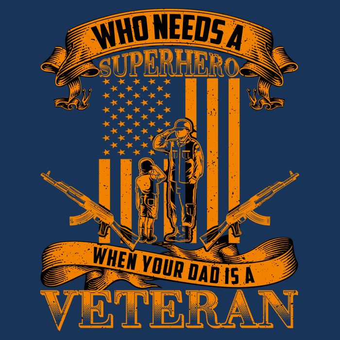 Veteran Dad Design Who Needs A Superhero Womens T-Shirt