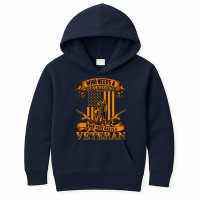 Veteran Dad Design Who Needs A Superhero Kids Hoodie