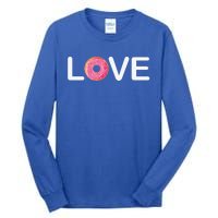 Valentine's Day Donut Love Gift Tall Long Sleeve T-Shirt