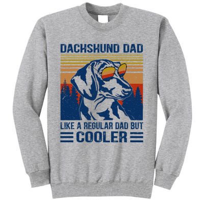 Vintage Dachshund Dad Like A Regular Dad But Cooler Funny (1) Tall Sweatshirt