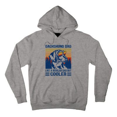 Vintage Dachshund Dad Like A Regular Dad But Cooler Funny (1) Tall Hoodie