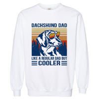 Vintage Dachshund Dad Like A Regular Dad But Cooler Funny (1) Garment-Dyed Sweatshirt