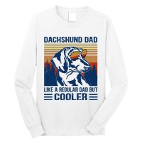 Vintage Dachshund Dad Like A Regular Dad But Cooler Funny (1) Long Sleeve Shirt