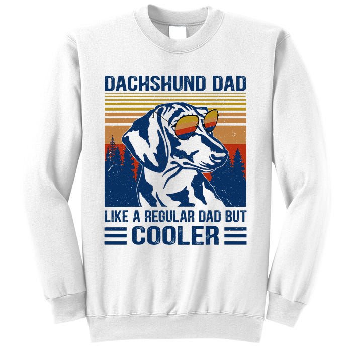 Vintage Dachshund Dad Like A Regular Dad But Cooler Funny (1) Sweatshirt