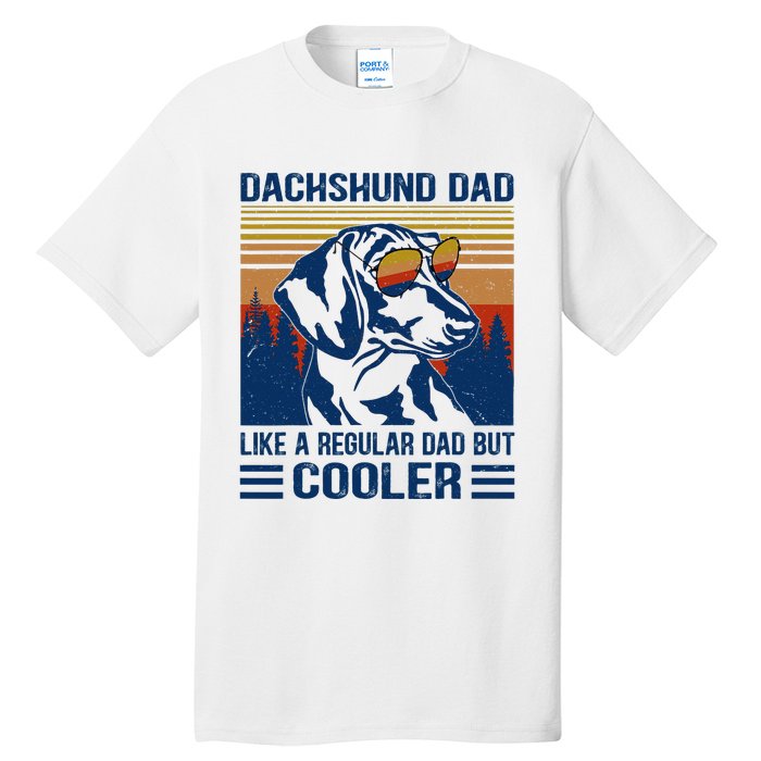 Vintage Dachshund Dad Like A Regular Dad But Cooler Funny (1) Tall T-Shirt