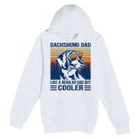 Vintage Dachshund Dad Like A Regular Dad But Cooler Funny (1) Premium Pullover Hoodie