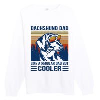 Vintage Dachshund Dad Like A Regular Dad But Cooler Funny (1) Premium Crewneck Sweatshirt