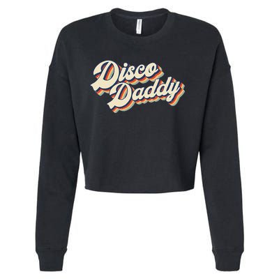 Vintage Disco Daddy Retro Matching 60s 70s Gift Dad Cropped Pullover Crew