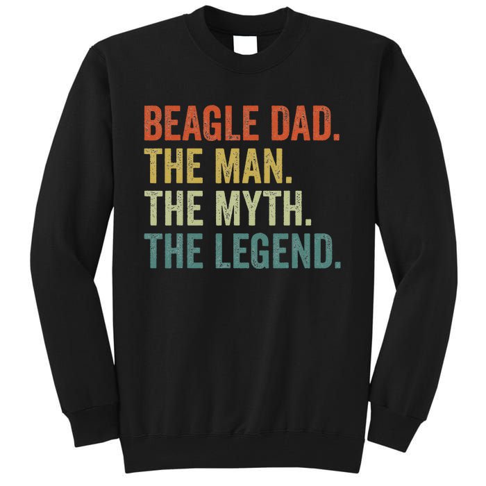 Vintage Dog Dad Man Myth Legend Beagle Dad Day Tall Sweatshirt