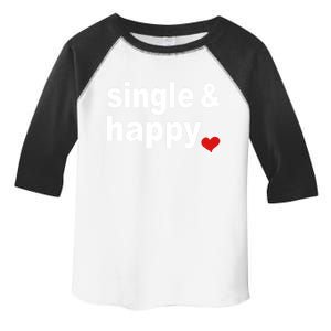 Valentines Day For Singles Gift Toddler Fine Jersey T-Shirt