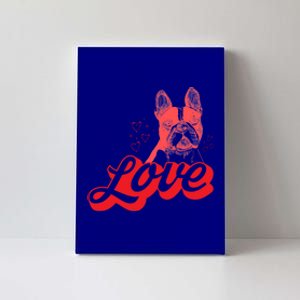 Valentines Day Funny Gift Dog Owner Love French Bulldog Funny Gift Canvas