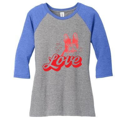 Valentines Day Funny Gift Dog Owner Love French Bulldog Funny Gift Women's Tri-Blend 3/4-Sleeve Raglan Shirt