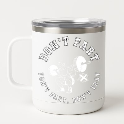 Vintage DonT Fart Weightlifting Powerlifting Bodybuilding Funny Gift 12 oz Stainless Steel Tumbler Cup