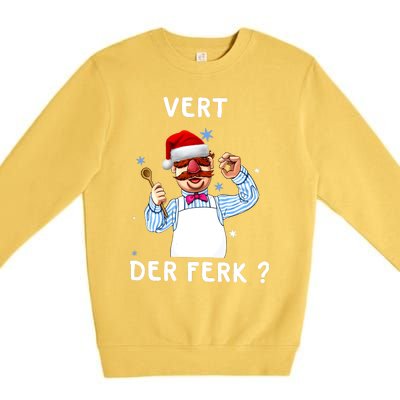 Vert Der Ferk Christmas Funny Chef Premium Crewneck Sweatshirt