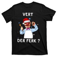 Vert Der Ferk Christmas Funny Chef T-Shirt